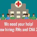 GraphicwithweneedyourhelpNowhiringRNsandCNA2s